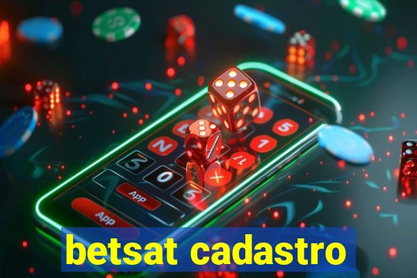 betsat cadastro